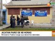 Ministerio Público acatan paro de 48 horas de Huaral