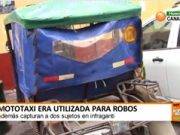 Sujetos utilizaban mototaxi para cometer robos