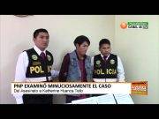 PNP examinó minuciosamente el caso del asesinato a Katherine Huanca Tello