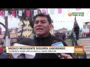 Medico acusado de negligencia seguiría laborando en Huaral