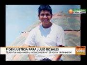 Piden justicia para Julio Rosales quien fue asesinado en Macatón – Huaral