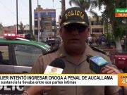 Mujer intentó ingresar droga a penal de aucallama