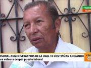 Personal administrativos de la Ugel 10 continúan apelando para volver a ocupar puesto laboral