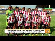 Simón Coca : Próximo domingo Unión Huaral vs Alianza Lima