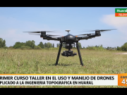 Primer curso taller en el uso y manejo de drones aplicado a la ingeniería topográfica en Huaral