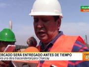 Mercado será entregado antes de tiempo será una obra trascendental para Chancay