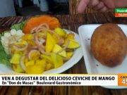 Ven a degustar el ceviche con mango huaralino en “Don De Masa”