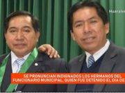 Los Hermanos Toledos mostraron su indignación ante delicada situación de Gerente Municipal
