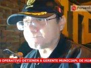 Detienen a funcionario de la Municipalidad de Huaral, por estar supuestamente involucrado con “Los sanguinarios del norte chico”