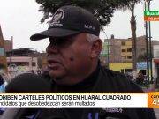 Prohíben carteles políticos en Huaral cuadrado candidatos que desobedezcan serán multados