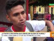 Ciudadanos Huaralinos, no están de acuerdo con la demolición de la iglesia San Juan Bautista