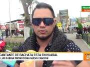 Cantante de bachata está en Huaral Luis Fabián promociona nueva canción