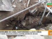 Canal subterráneo ha ocasionado graves derrumbes en Jecuán y nadie lo soluciona