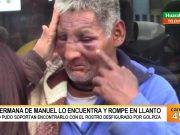 Emotivo encuentro de “Loco Manuel” con su hermana que vino a verlo desde el sur