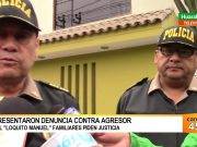 Jefe policial de Huaral informó que familiares de “Manuel” ya presentaron denuncia