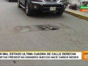 Pista de la Calle Derecha en muy mal estado en sus últimas cuadras