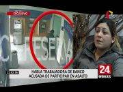 ‘La Gringa’: cajera de banco cuenta su versión de lo que pasó el día del robo (VIDEO)