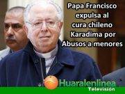 Papa Francisco expulsa al cura chileno Karadima por acusación de violaciones y abusos a menores