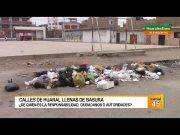 Montículos de Basura se vienen registrando cada vez más en calles de Huaral