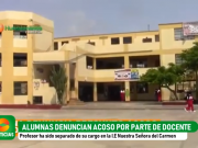 HUARAL: ¡Terrible! Alumnas denuncian acoso por parte de docente en I.E Nuestra Señora del Camen