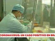 Brasil confirma primer caso de coronavirus en Latinoamérica