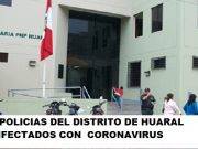 Cinco policías del distrito de Huaral dan positivo a Covid – 19.