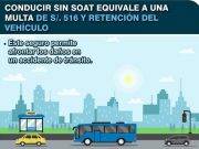 Conducir un vehículo sin SOAT equivale a una multa de S/. 516 y retención de la unidad
