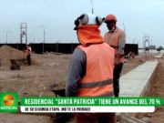 Residencial “Santa Patricia” tiene un avance del 70 % de su segunda etapa. ¡No te lo pierdas!