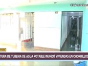 Rotura de tubería de agua inundó varias viviendas en Chorrillos