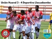 Unión Huaral perdió 3 a 4 ante el Deportivo Llacuabamba