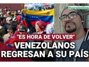 Venezolanos empiezan a volver a su país tras visibilizar un poco de mejora en su economía
