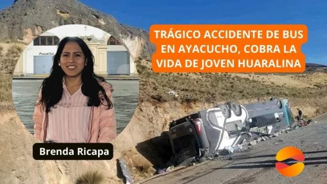 Joven huaralina falleció en accidente de bus Civa en Ayacucho.