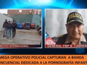 Huacho: En mega operativo policial capturan a banda delincuencial dedicada a la pornografía infantil. En mega operativo policial capturan a banda delincuencial dedicada a la pornografía infantil.