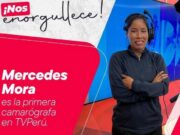 Huaralina es la primera camarógrafa peruana en TV Perú Huaralina es la primera camarógrafa peruana en TV Perú