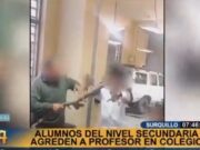 Increíble: Alumnos de secundaria se graban agrediendo a su profesor de colegio emblemático Increíble Alumnos de secundaria se graban agrediendo a su profesor de colegio emblemático