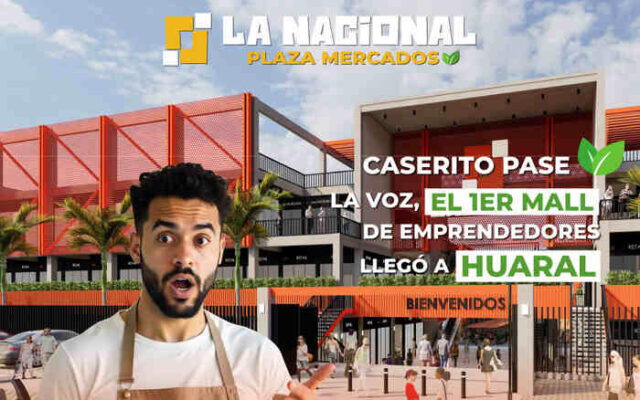 Huaral invierte en la nacional plaza mercados, el mall de los emprendedores.