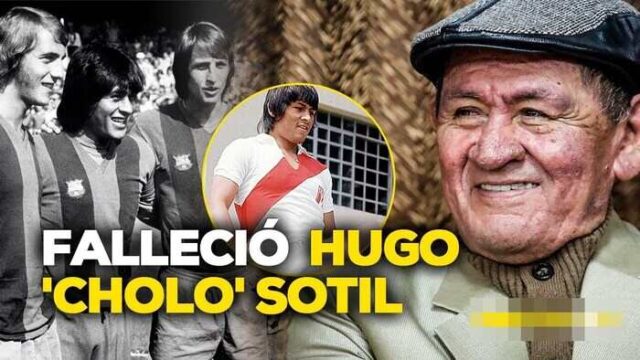 El fútbol peruano de luto Hugo ‘Cholo’ Sotil falleció a los 75 años.