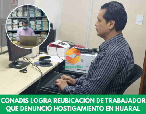 CONADIS logra reubicación de trabajador que denunció hostigamiento en municipalidad de Huaral CONADIS logra reubicación de trabajador que denunció hostigamiento en municipalidad de Huaral