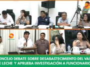 Sesión de concejo acuerda se investigue y sancione a responsables de desabastecimiento del Vaso de Leche. Concejo debate sobre desabastecimiento del vaso de leche y aprueba investigación a funcionarios