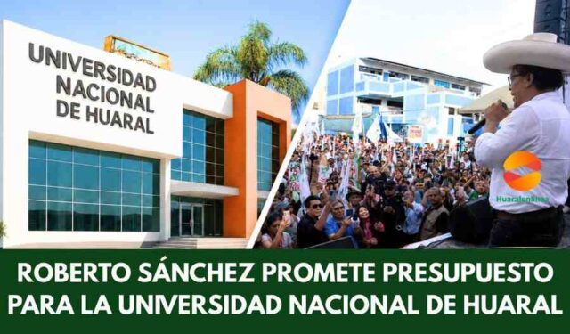 Roberto Sánchez promete hospitales, carreteras y presupuesto para la Universidad Nacional de Huaral Roberto Sánchez promete hospitales, carreteras y presupuesto para la Universidad Nacional de Huaral.