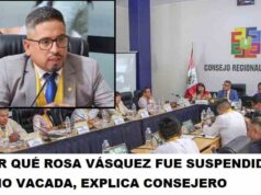 Por que suspendieron a Rosa Vásquez y no la vacaron? explica consejero Por que suspendieron a Rosa Vásquez y no la vacaron explica consejero