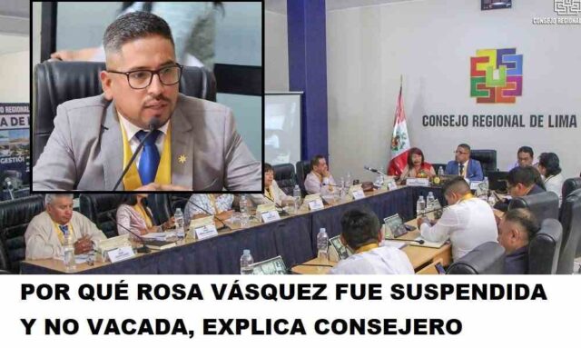 Por que suspendieron a Rosa Vásquez y no la vacaron explica consejero