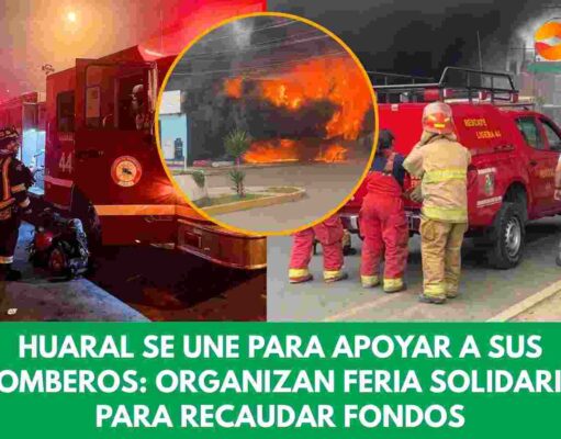 Huaral se une para apoyar a sus bomberos: organizan feria solidaria para recaudar fondos Huaral se une para apoyar a sus bomberos organizan feria solidaria para recaudar fondos