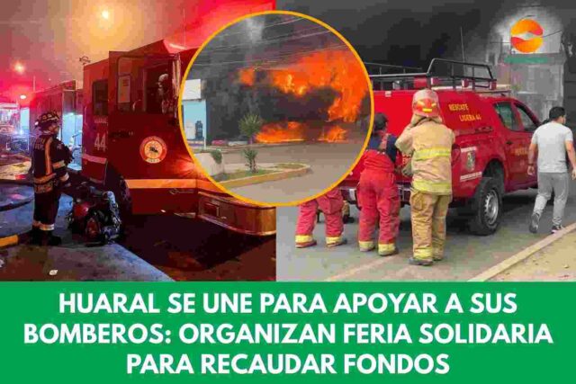 Huaral se une para apoyar a sus bomberos organizan feria solidaria para recaudar fondos